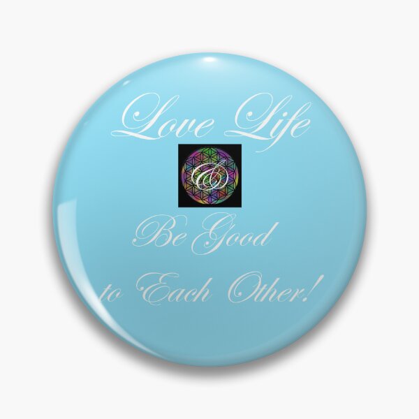 Item preview, Love Life and Be Good to Each Other #4.1 designed and sold by GRAVITYdotLIFE.