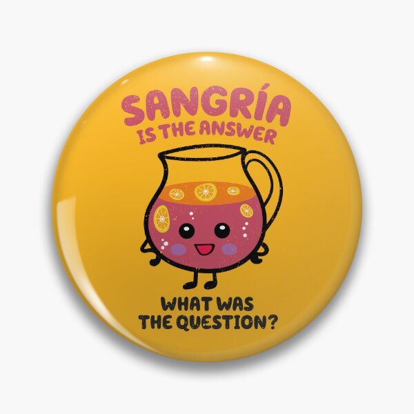 Item preview, Sangria is the answer designed and sold by VinagreShop.