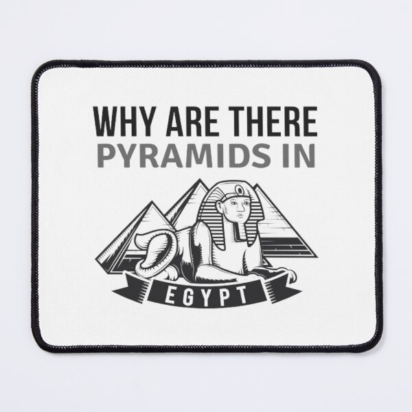 Item preview, Why Are There Pyramids In Egypt designed and sold by Nero9o.