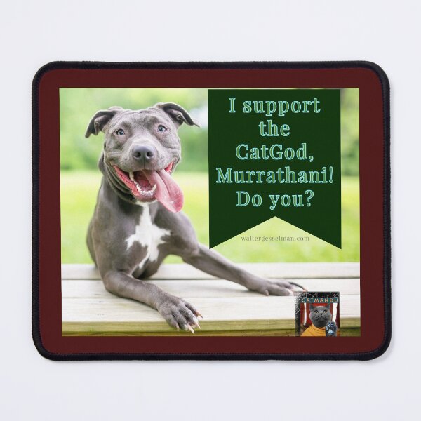 Item preview, Catmandu: I support the CatGod Murrathani, do you? designed and sold by Walter G. Esselman.