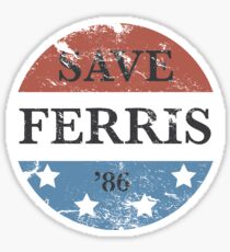 Save Ferris Campaign Sticker Sticker