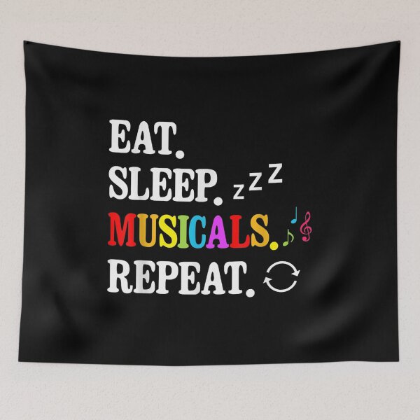Item preview, Eat Sleep Musicals Repeat Actor Actress Theater Birthday designed and sold by Axelhellquis.