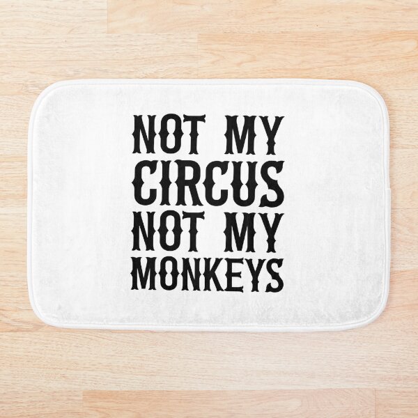 Aperçu de l'œuvre Pas mon cirque pas mes singes créée et vendue par ZoollGraphics.