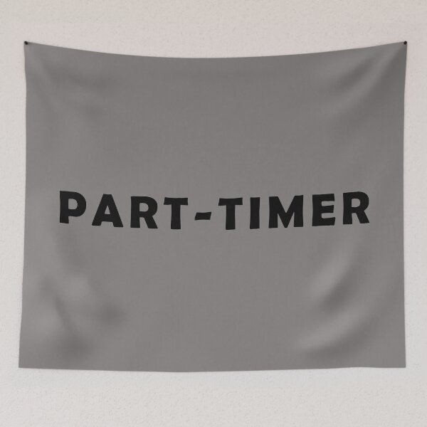 Item preview, Part-Timer designed and sold by LPDesignsUK.