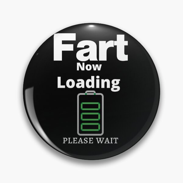 Item preview, Fart Now Loading funny dad joke designed and sold by loscustom1949.