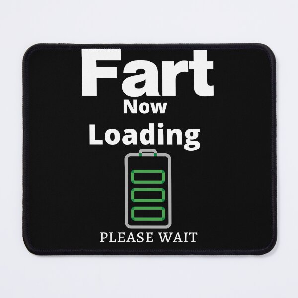 Item preview, Fart Now Loading funny dad joke designed and sold by loscustom1949.
