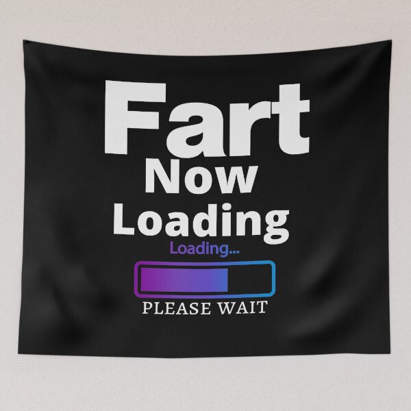 Item preview, Fart Now Loading funny dad joke designed and sold by loscustom1949.