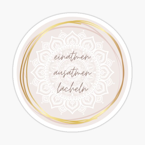 Breathe in. Exhale. To smile. With mandala. Sticker