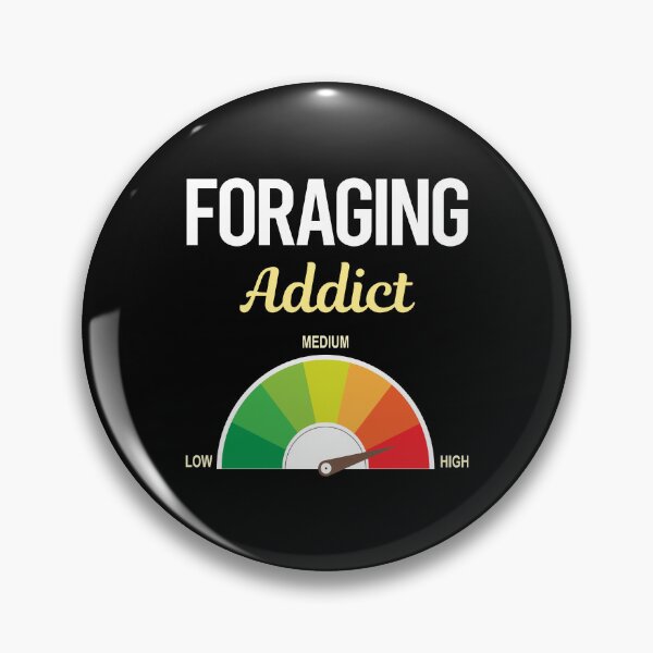 Item preview, Addict Foraging Forage Forager designed and sold by FrankVitgenos0.