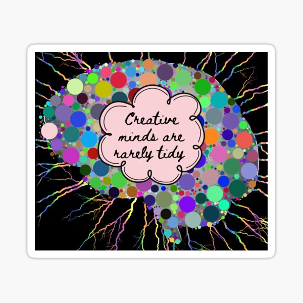 Item preview, Creative minds are rarely tidy designed and sold by ShopTwentyFour.