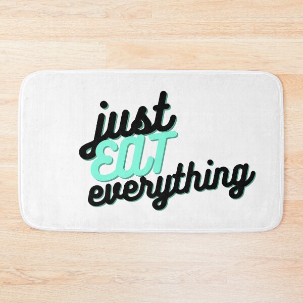 Item preview, "Indulge Your Inner Foodie: JUST EAT EVERYTHING" - An Image to Celebrate Your Love of Delicious Cuisine. designed and sold by chatzous.