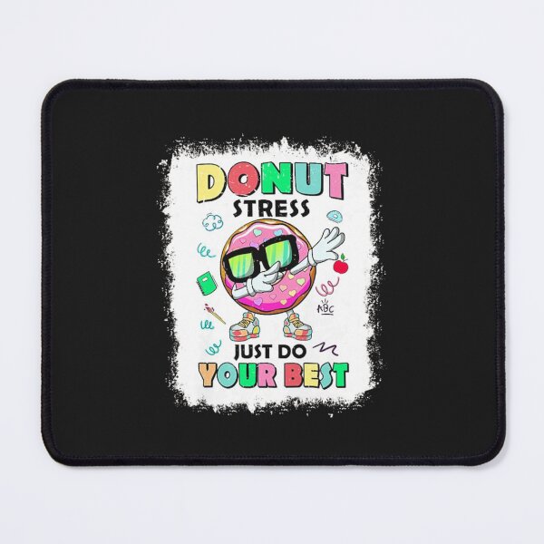 Item preview, Bleached Donut Stress Just Do Your Best designed and sold by kiemtiende84.