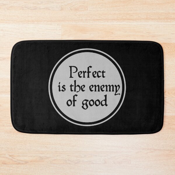 Item preview, Perfect Is The Enemy Of Good - Voltaire designed and sold by JourneyCreative.
