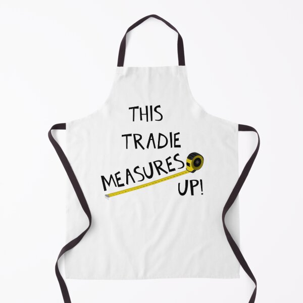 Item preview, THIS TRADIE MEASURES UP! designed and sold by DomGDesign.
