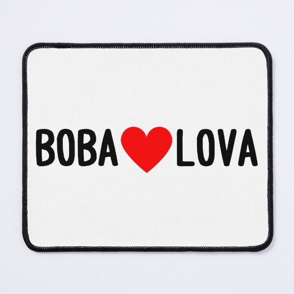 Item preview, BOBA ❤️ LOVA I HEART BOBA I LOVE BOBA designed and sold by usernamenaijan.