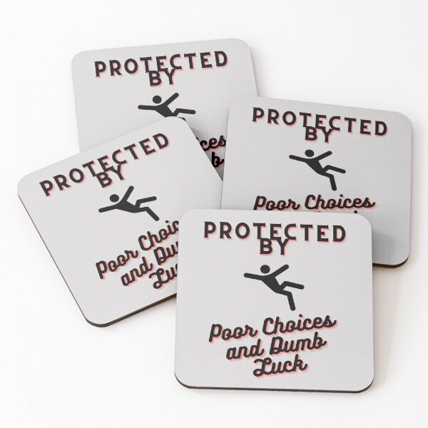 Item preview, Protected by Poor Choices and Dumb Luck designed and sold by VirtualFaries.