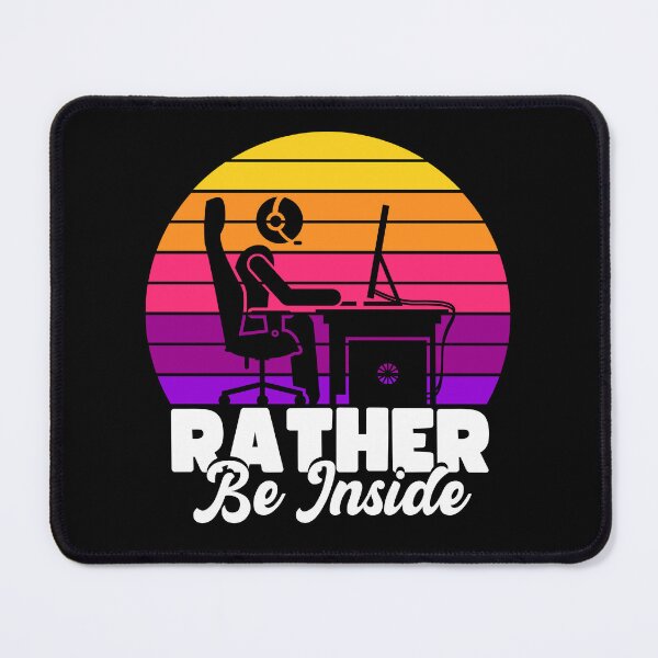 Item preview, Rather Be Inside - PC Gamer - Antisocial Gamer Design (White Text) designed and sold by Bowenporium :).