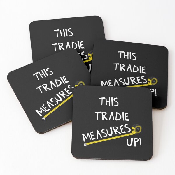 Item preview, THIS TRADIE MEASURES UP! designed and sold by DomGDesign.