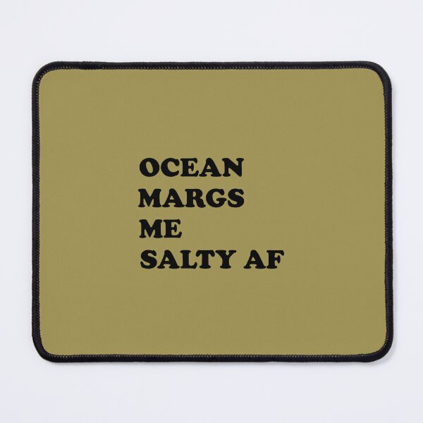 Item preview, Ocean Margs Me Salty AF designed and sold by Moeez Javed.