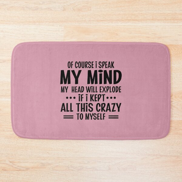 Item preview, Of Course I Speak My Mind My Head designed and sold by Moeez Javed.