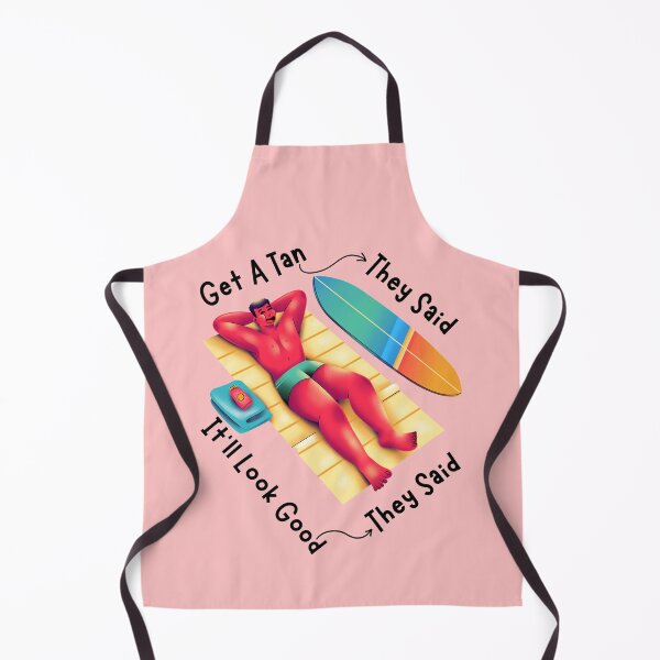 Item preview, Get Tan They Said, It'll Look Good They Said. designed and sold by FXR-Designs.