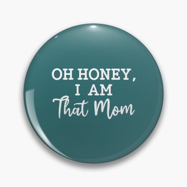 Item preview, Oh Honey I Am That Mom designed and sold by Moeez Javed.