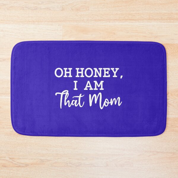 Item preview, Oh Honey I Am That Mom designed and sold by Moeez Javed.
