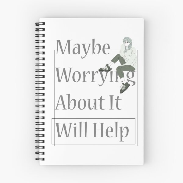 Item preview,  maybe worrying about it will help designed and sold by LilaDiams.