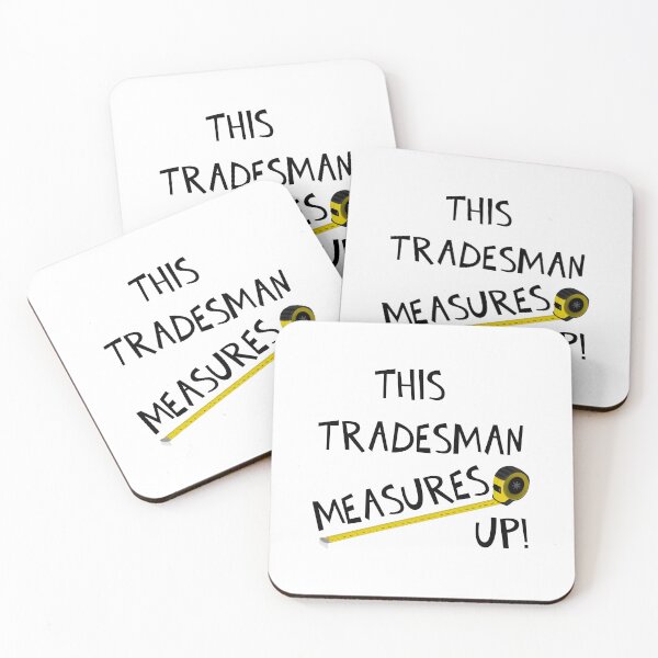 Item preview, THIS TRADESMAN MEASURES UP! designed and sold by DomGDesign.