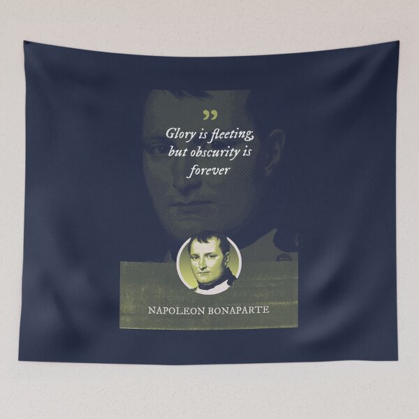 Item preview, Napoleon Bonaparte - Glory is fleeting, but obscurity is forever designed and sold by Syahrasi.