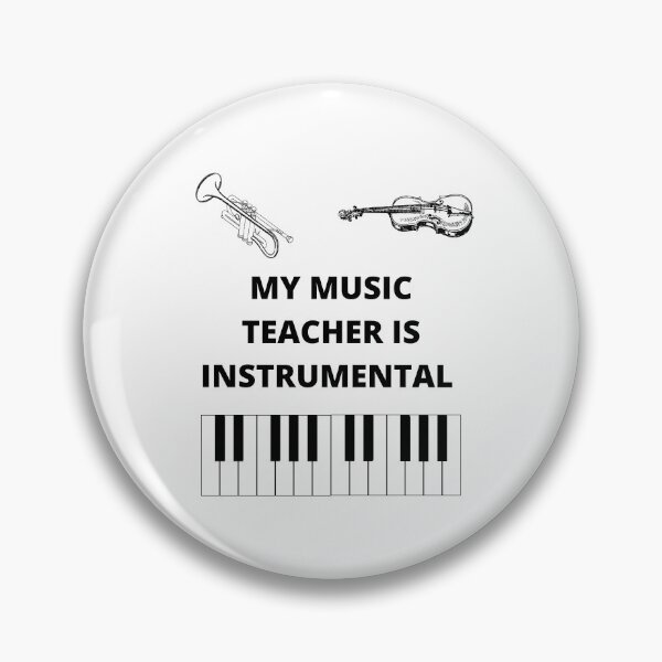 Item preview, My music teacher is instrumental, funny teacher meme, funny humorous teachers day meme quotes, funny teachers day quotes for teachers, students designed and sold by haRexia.