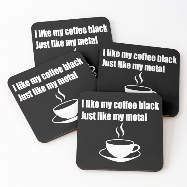 Item preview, I Like My Coffee Black Just Like My Metal designed and sold by ToyoTees.