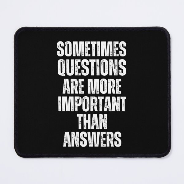 Item preview, Sometimes questions are more important than answers designed and sold by Einstein12345.