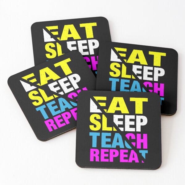 Item preview, EAT SLEEP TEACH REPEAT designed and sold by sweary12.