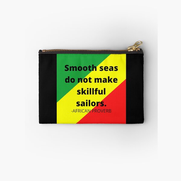 Item preview, African Proverbs: Smooth seas do not make skillful sailors. designed and sold by AfricanProverbs.