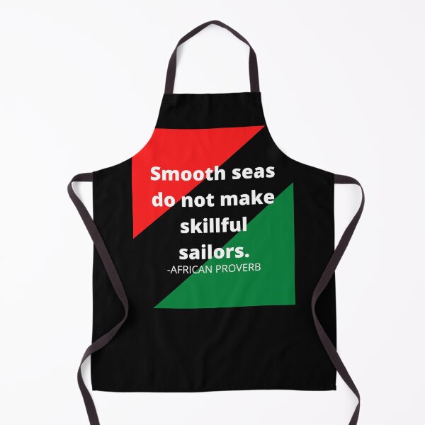 Item preview, African Proverbs: Smooth seas do not make skillful sailors designed and sold by AfricanProverbs.
