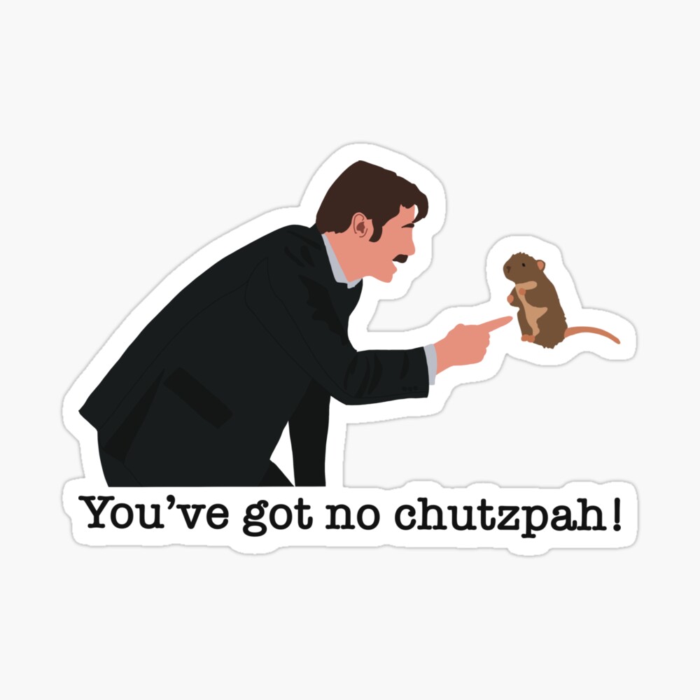 You've Got Chutzpah Button