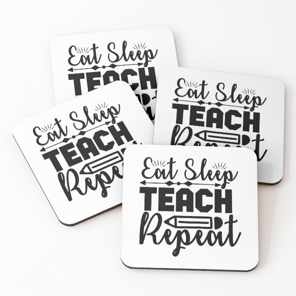 Item preview, EAT SLEEP TEACH REPEAT designed and sold by sweary12.