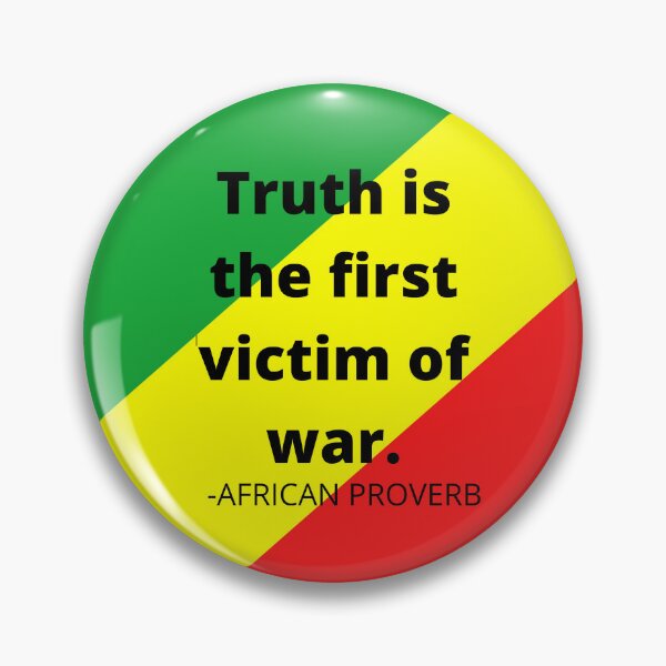 Item preview, African Proverbs: Truth is the first victim of war. designed and sold by AfricanProverbs.