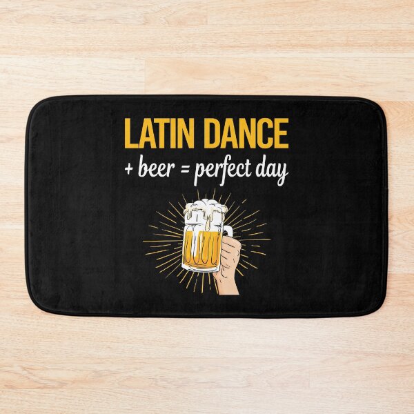 Item preview, Beer Perfect Day Latin Dance designed and sold by WigglesDailey.