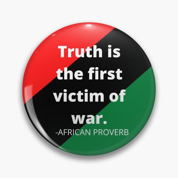 Item preview, African Proverbs: Truth is the first victim of war designed and sold by AfricanProverbs.