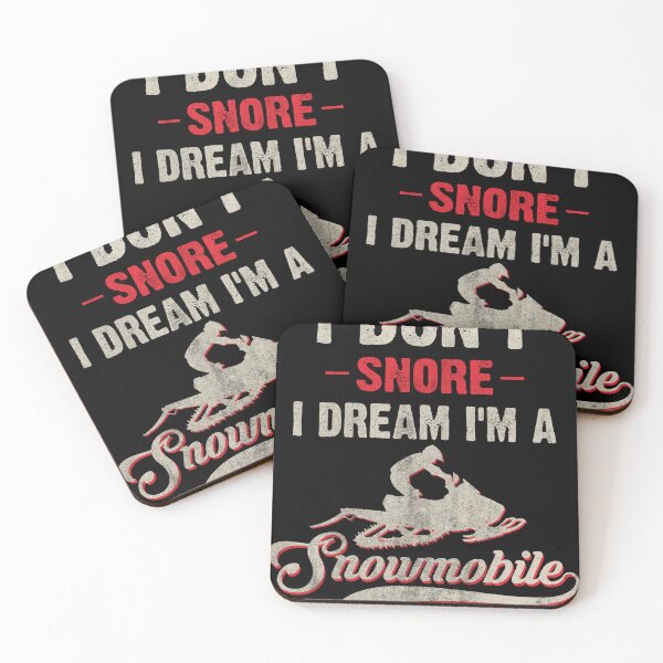 Item preview, I do not snore, I dream I am a snowmobile designed and sold by Cedinho.