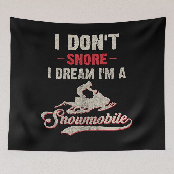 Item preview, I do not snore, I dream I am a snowmobile designed and sold by Cedinho.