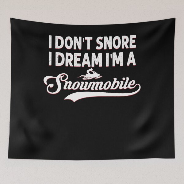 Item preview, I do not snore, I dream I am a motor sleigh designed and sold by Cedinho.