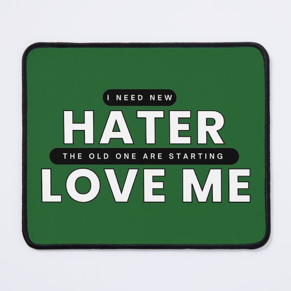 Item preview, Hater starting to love me designed and sold by Daizyner.