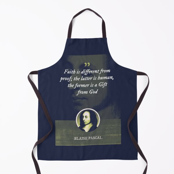 Item preview, Blaise Pascal - Faith is different from proof; the latter is human, the former is a Gift from God designed and sold by Syahrasi.