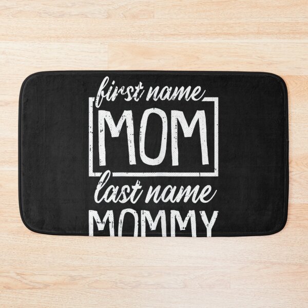 Item preview, First name Mom Last Name Mommy designed and sold by sudongayoo.