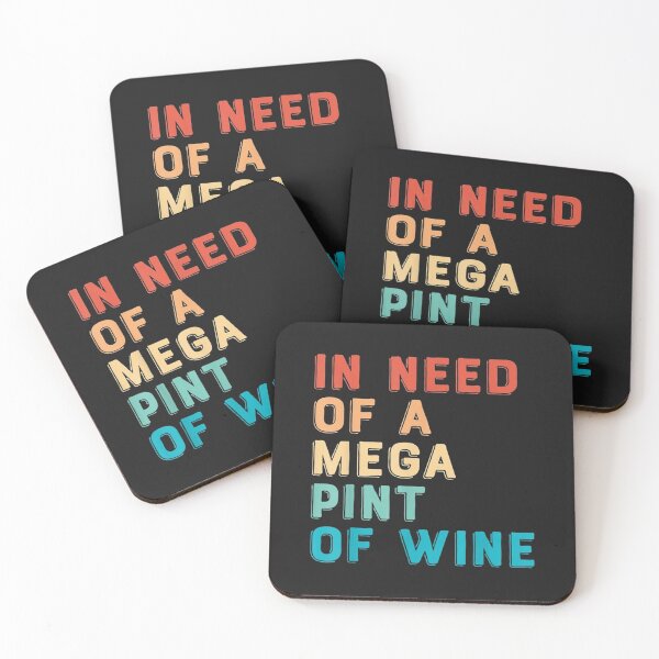 Item preview, In Need Of A Mega Pint Of Wine designed and sold by sudongayoo.