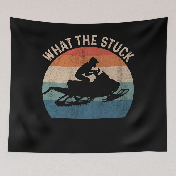 Item preview, What the Stuck with the snowmobile get stuck designed and sold by Cedinho.