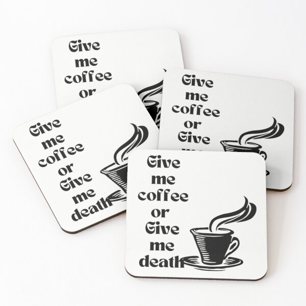 Item preview,  Give me coffee or give me death designed and sold by Kawaiishizz.